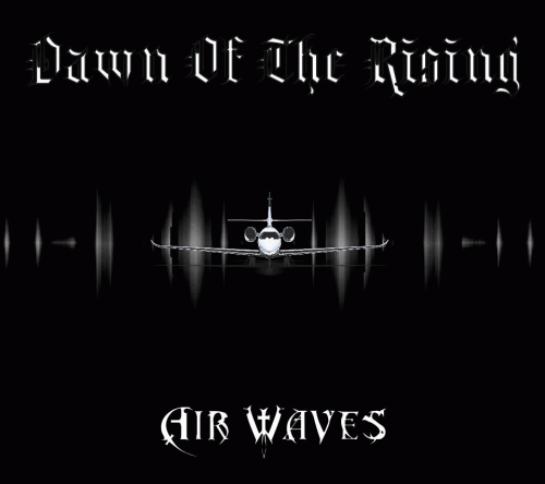 Dawn Of The Rising : Airwaves